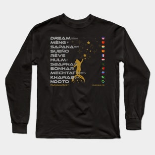 DREAM: Say ¿Qué? Top Ten Spoken (World) Long Sleeve T-Shirt